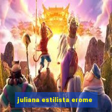 juliana estilista erome